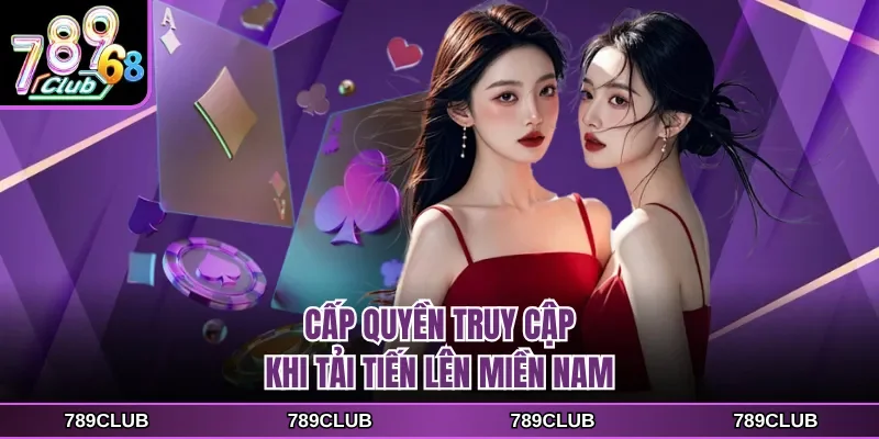 Cấp quyền truy cập khi tải tiến lên miền nam